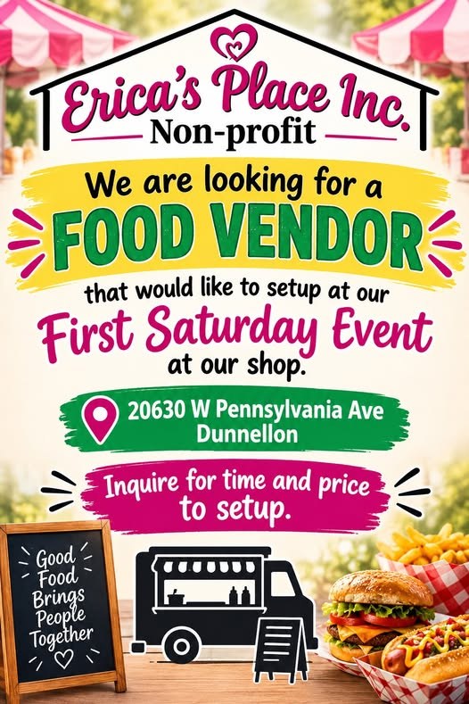 Flyer: Erica's Place is looking for a food vendor to set up at the First Saturday event at the shop